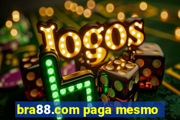 bra88.com paga mesmo